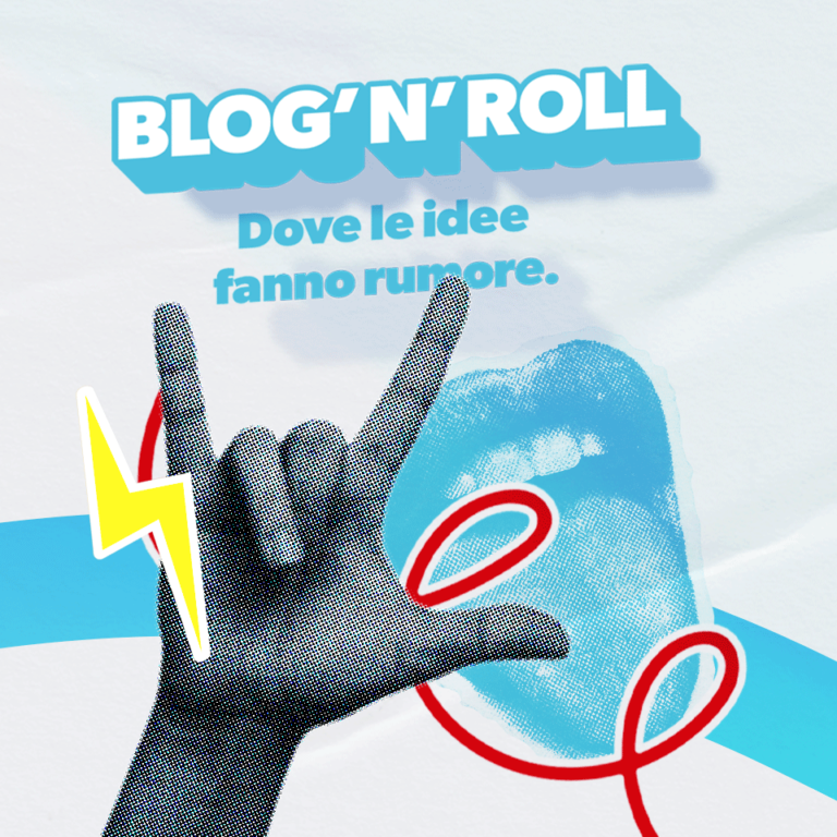 Blog’n’Roll: dove le idee fanno rumore